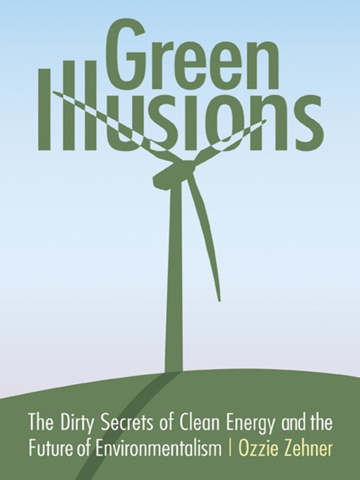 Title details for Green Illusions by Ozzie Zehner - Available